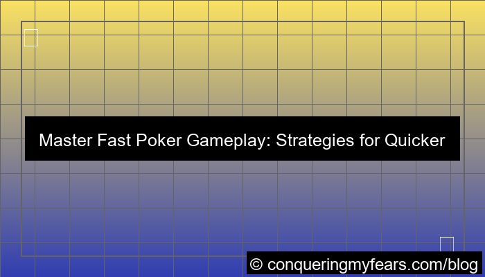 fast poker gameplay