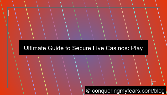 secure live casino