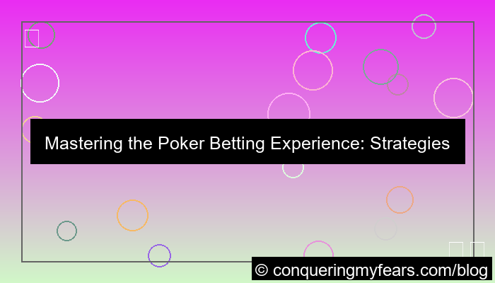 poker betting experience