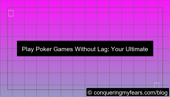 poker games without lag