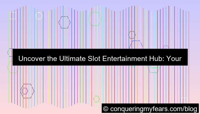slot entertainment hub